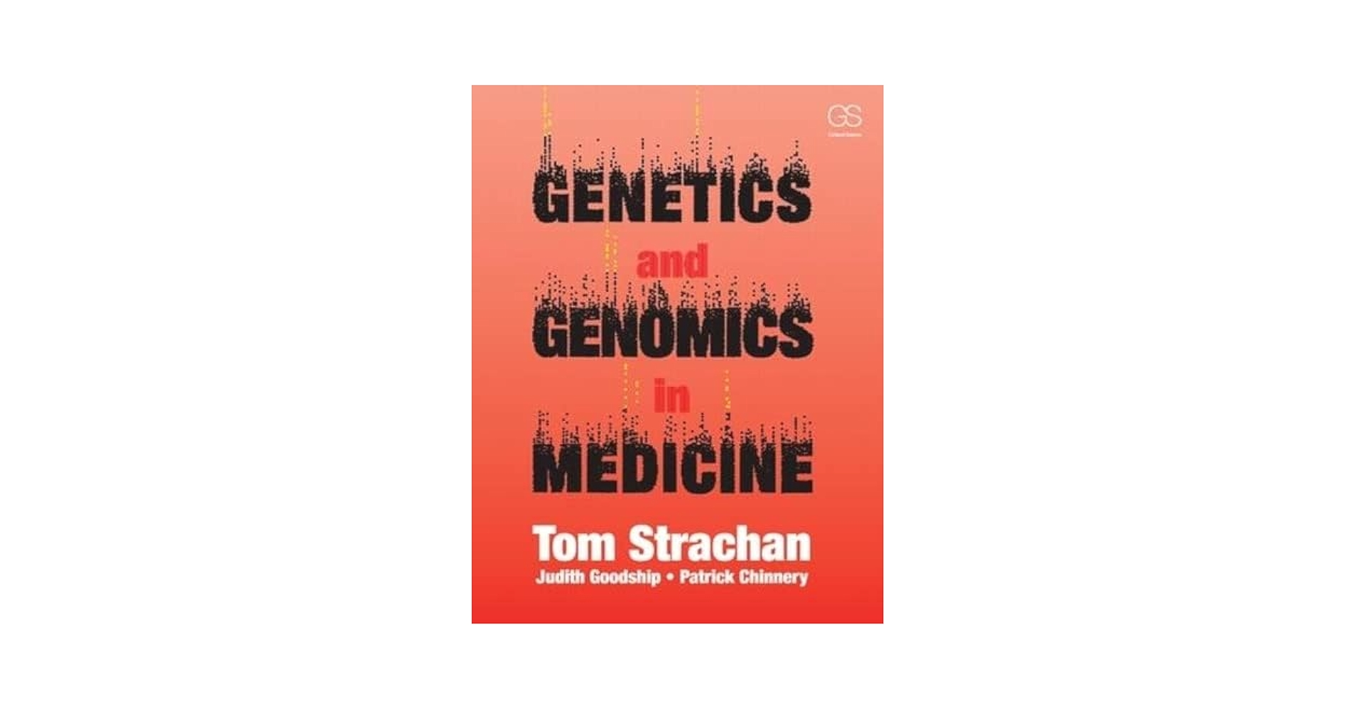 Genetics and Genomics in Medicine: 8601418294702: Medicine
