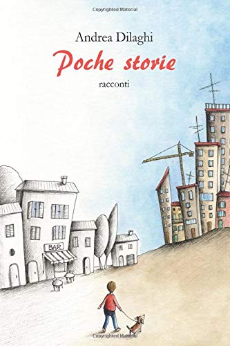 Poche storie: Racconti Poche storie: Racconti