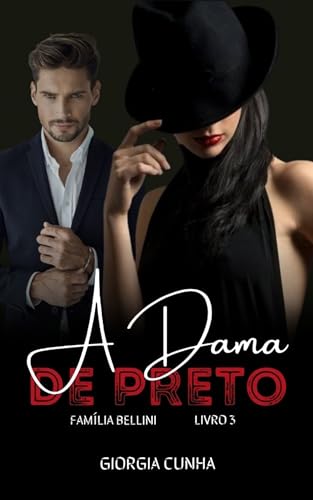 A Dama de Preto : Família Bellini Livro 3