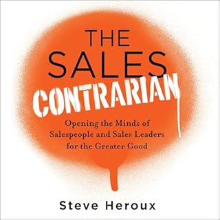 The Sales Contrarian Audiolibro Por Steve Heroux arte de portada