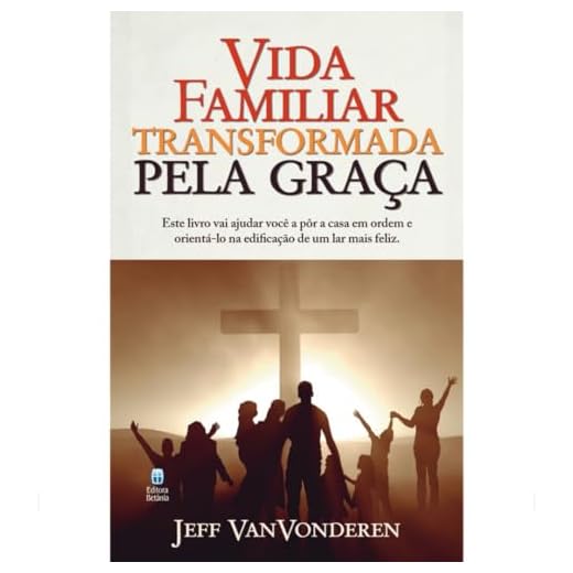 Vida familiar transformada pela graça