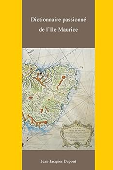 Paperback Dictionnaire Passionne de l'Ile Maurice [French] Book