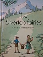 The Silvertop Fairies B000AWYCDY Book Cover
