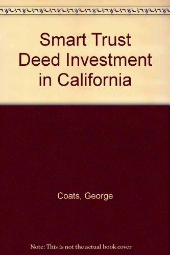 Smart trust deed investment in California 0934581002 Book Cover