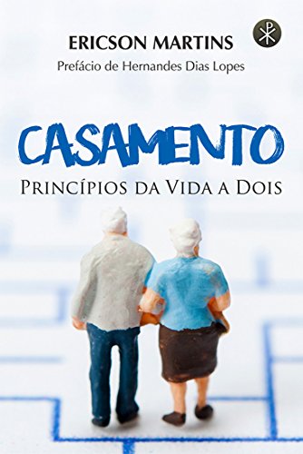 Casamento: Princípios da Vida a Dois