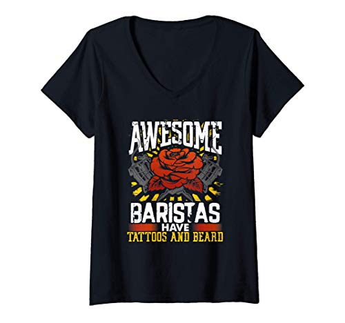 Womens Funny Barista Gift Awesome Baristas Have Tattoos and Beard V-Neck T-Shirt