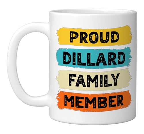 Dillard Surname Proud Family Member Dillard Ceramic Mug, White Dillard Surname Proud Family Member Dillard Ceramic Mug, White