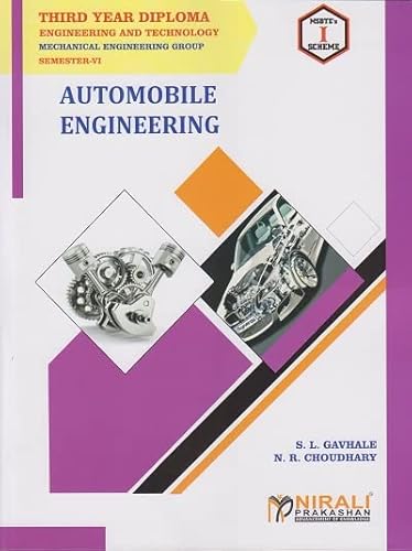 Choudhary &amp; Gavhale AUTOMOBILE ENGINEERING Diploma Engineering, I Scheme, MSBTE - Semester 6 (Third Year (TY))
