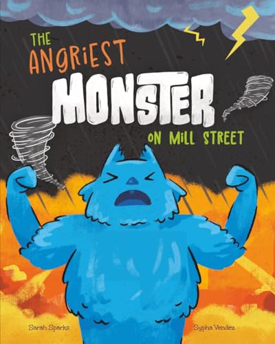 The Angriest Monster on Mill Street