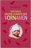  Bertelsmann: Das neue große Lexikon der Vornamen ( Restexemplar, 8. März 2010 )