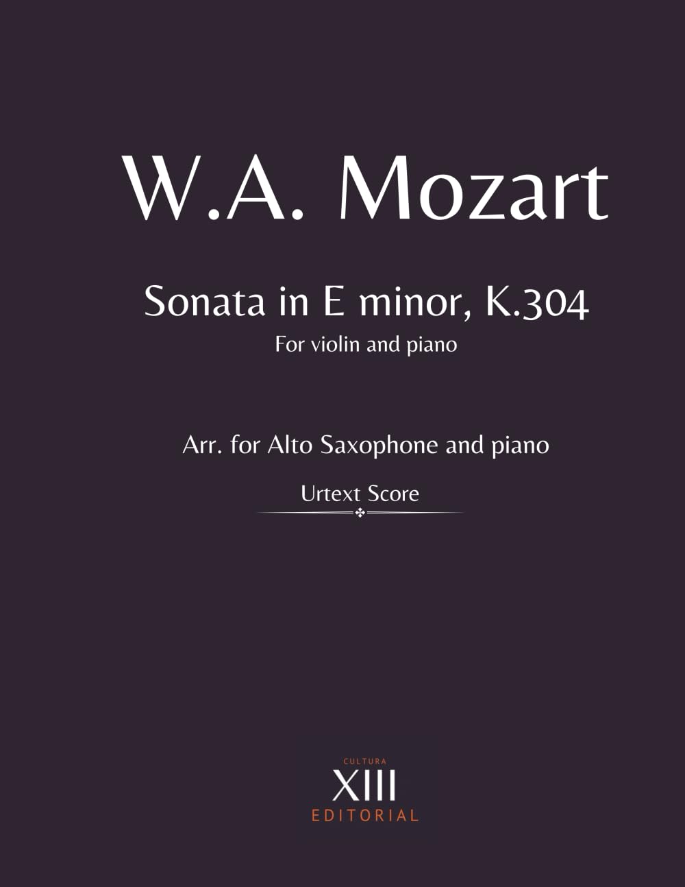 W.A. Mozart: Sonata in E minor, K.304: For Alto Saxophone and Piano
