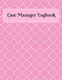 Case Manager Logbook: Session Notes: Logbook for School Psychologist/School Counselor/Therapist to record client information