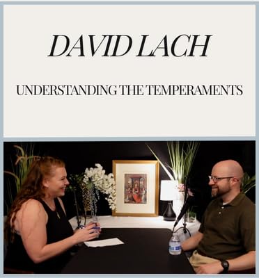 Understanding the Temperaments: With David Lach