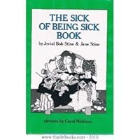 The Sick of Being Sick Book 0590321196 Book Cover