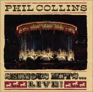 phil collins serious hits...live!