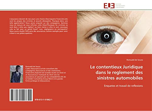 Le contentieux Juridique dans le reglement des sinistres automobiles: Enquetes et travail de reflexions (Omn.Univ.Europ.) (French Edition)