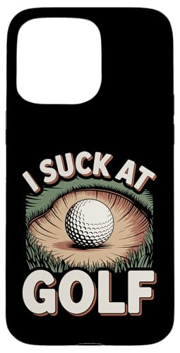 I Suck At Golf Joke ʔSt s Ȓj St X}zP[X iPhone 15 Pro Max p