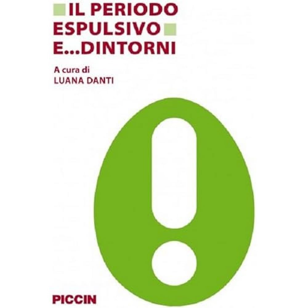 Il periodo espulsivo e... dintorni