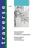 Philanthropie und Macht: Philanthropie et pouvoir (Traverse: Zeitschrift für Geschichte /Revue d'histoire)