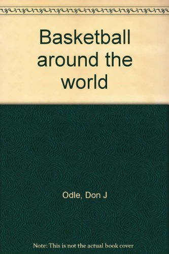 Basketball around the world B0007EQ5PS Book Cover