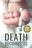 Death Becomes Us