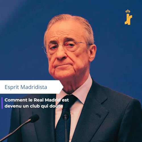 Comment le Real Madrid est devenu un club qui doute