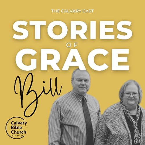 Episode 173: Stories of Grace, Bill Cosson