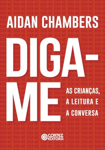 Diga-me - As crianças, a leitura e a conversa