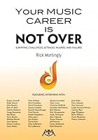 Your Music Career Is NOT Over 1574635565 Book Cover