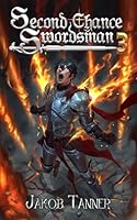Second Chance Swordsman 3 B0D4MPJG29 Book Cover