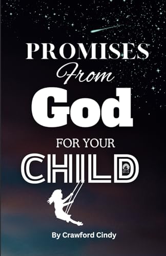 Promises from God for Your Child: Christian children's inspirational verses of hope and encouragement