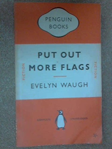 Put out More Flags B0010ZWF6G Book Cover