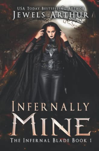 Infernally Mine (The Infernal Blade)