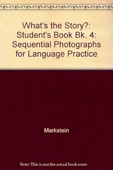 Paperback What's the Story? Sequential Photographs for Language Practice, Student's Book 4 Book
