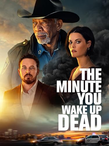 The Minute You Wake up Dead