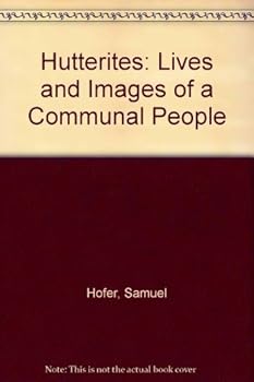 Paperback Hutterites: Lives and Images of a Communal People Book