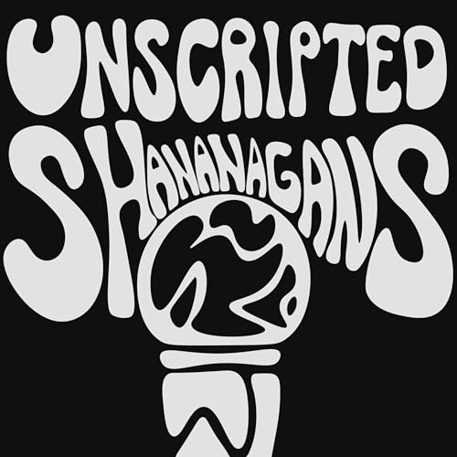 Unscripted Shananagans cover art