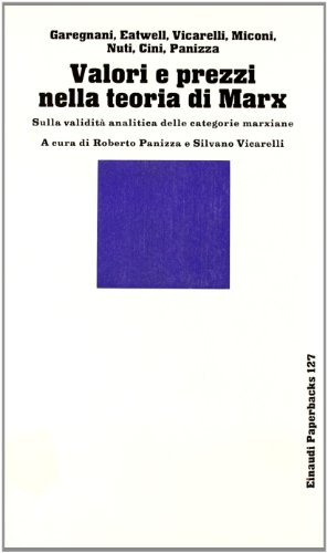 Valori e prezzi nella teoria di Marx Valori e prezzi nella teoria di Marx