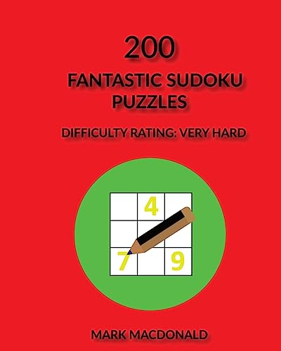 200 Fantastic Sudoku Puzzles: Difficulty Rating Very-Hard (Puzzle Emporium Sukoku)