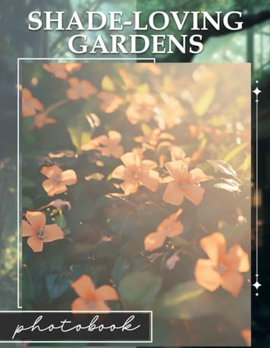 Shade-loving Gardens Photo Book