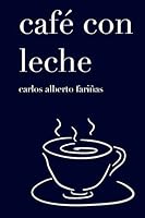 café con leche 1728656753 Book Cover