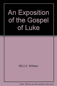 Hardcover An exposition of the Gospel of Luke (Limited classical reprint library) Book