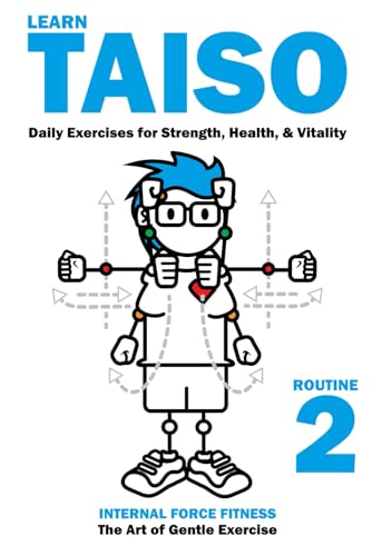 Learn Taiso Exercise Routine 2: More Japanese Exercises for Health, Strength & Vitality: English Language Instructions
