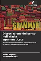 Dissociazione del senso nell'afasia sgrammaticata (Italian Edition) 6209026710 Book Cover