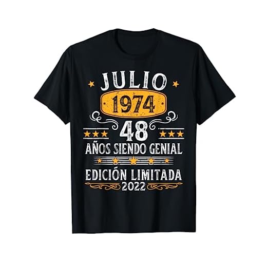 48 Años Cumpleaños Julio 1974 Hombre Mujer Julio 1974 48 Camiseta