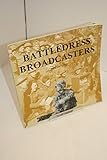 battle dress ww2 a vendre  Battledress Broadcasters; Fifty Years of Forces Br