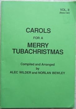CAROLS FOR A MERRY TUBA CHRISTMAS Volume II (Bass Clef)