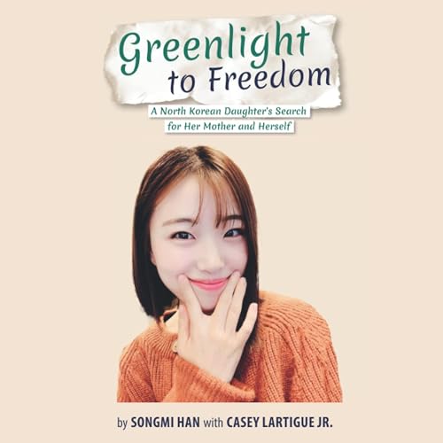 Enjoy Greenlight to Freedom from Songmi Han, Casey Lartigue Jr. episode artwork