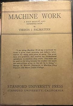 Hardcover Machine work,: A shop manual and reference book