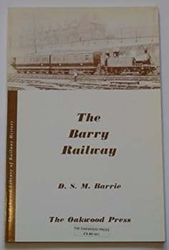 Paperback The Barry Railway (The Oakwood Library of Railway History) Book
